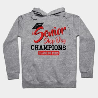 Senior skip day champions class of 2020 tshirt Hoodie